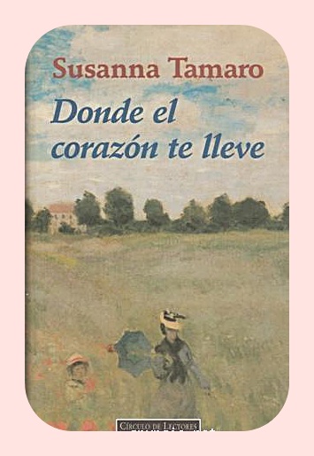 DONDE EL CORAZON TE LLEVE?